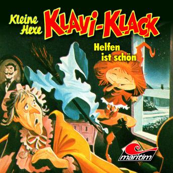 Kleine Hexe Klavi-Klack, Folge 4: Helfen ist schön, Audio book by Joachim Von Ulmann
