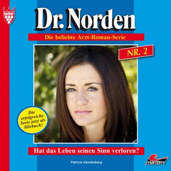 [German] - Dr. Norden, Folge 2: Hat das Leben seinen Sinn verloren?