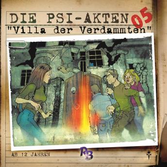 [German] - Die PSI-Akten, Folge 5: Villa der Verdammten