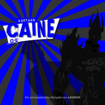 Caine, Folge 9: Kartaan