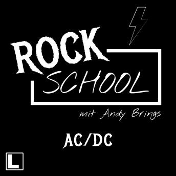 [German] - AC-DC - Rock School mit Andy Brings, Band 4 (ungekürzt)