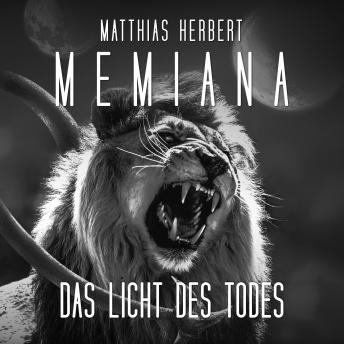 [German] - Das Licht des Todes - Memiana, Band 1 (Ungekürzt)