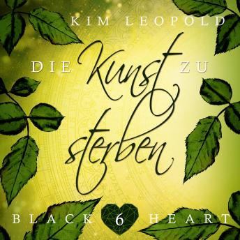 [German] - Die Kunst zu sterben - Black Heart, Band 6 (Ungekürzt)