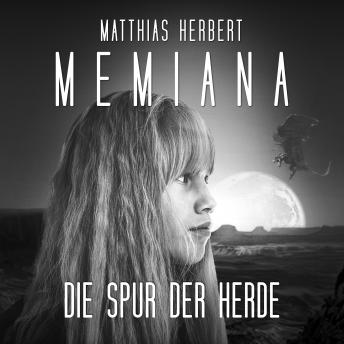 [German] - Die Spur der Herde - Memiana, Band 3 (Ungekürzt)