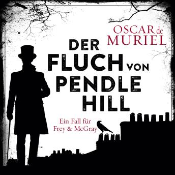[German] - Der Fluch von Pendle Hill - Ein Fall für Frey und McGray, Band 2 (ungekürzt)