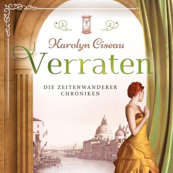 [German] - Verraten - Die Zeitenwanderer Chroniken, Band 5 (ungekürzt)