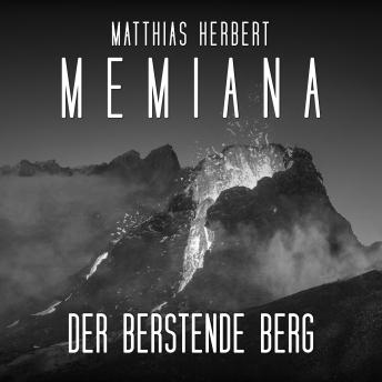[German] - Der berstende Berg - Teil 1 - Memiana, Band 10 (ungekürzt)