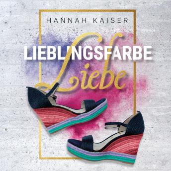 [German] - Lieblingsfarbe Liebe (ungekürzt)
