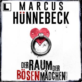 [German] - Der Raum der bösen Mädchen - Till Buchinger, Band 7 (ungekürzt)