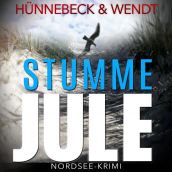 [German] - Stumme Jule: Nordsee-Thriller - Jule und Leander, Band 1 (Ungekürzt)