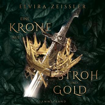 [German] - Eine Krone aus Stroh und Gold (ungekürzt)