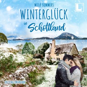 [German] - Winterglück in Schottland - Ein Cottage zum Verlieben, Band 3 (ungekürzt)
