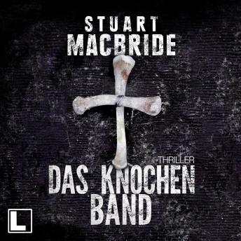 [German] - Das Knochenband - Detective Sergeant Logan McRae, Band 8 (ungekürzt)