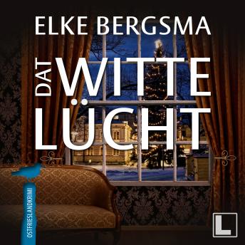 [German] - Dat witte Lücht - Büttner und Hasenkrug ermitteln, Band 5 (ungekürzt)
