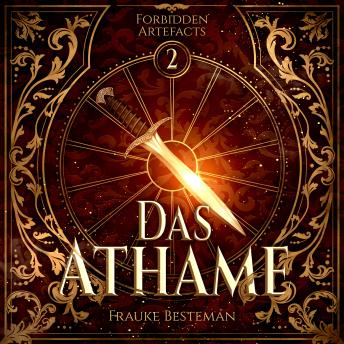 [German] - Das Athame - Forbidden Artefacts, Band 2 (ungekürzt)
