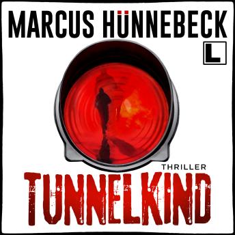 [German] - Tunnelkind - Till Buchinger, Band 13 (ungekürzt)