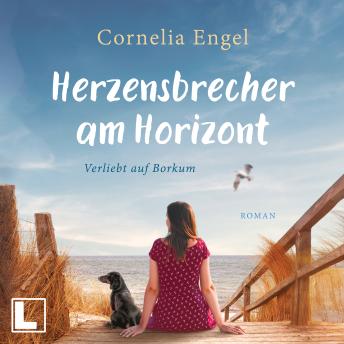 [German] - Herzensbrecher am Horizont - Verliebt auf Borkum, Band 1 (ungekürzt)