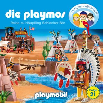 Die Playmos - Das Original Playmobil Hörspiel, Folge 21: Die Reise zu Häuptling Schlanker Bär