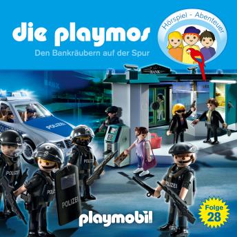 Die Playmos - Das Original Playmobil Hörspiel, Folge 28: Den Bankräubern auf der Spur