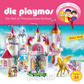 [German] - Die Playmos - Das Original Playmobil Hörspiel, Folge 34: Der Ball im Prinzessinnen-Schloss