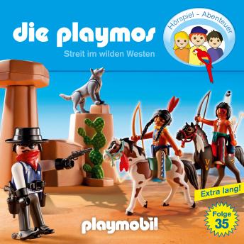 Die Playmos - Das Original Playmobil H?rspiel, Folge 35: Streit im Wilden Westen