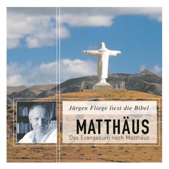 [German] - Das Evangelium nach Matthäus - Die Bibel - Neues Testament, Band 1 (Ungekürzt)