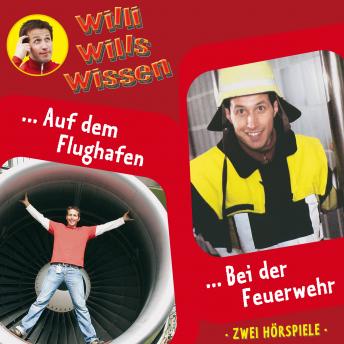 Willi wills wissen, Folge 11: Auf dem Flughafen / Bei der Feuerwehr sample.