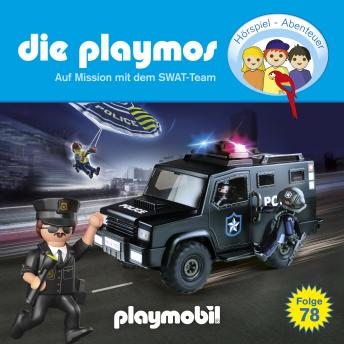 [German] - Die Playmos - Das Original Playmobil Hörspiel, Folge 78: Auf Mission mit dem SWAT-Team
