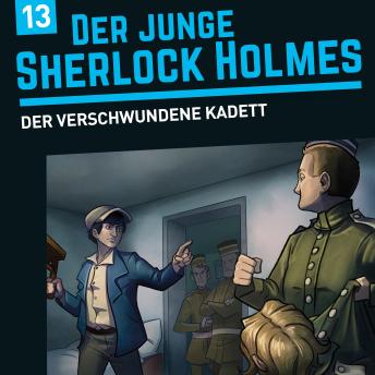 [German] - Der junge Sherlock Holmes, Folge 13: Der verschwundene Kadett