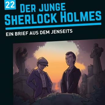 [German] - Der junge Sherlock Holmes, Folge 22: Ein Brief aus dem Jenseits (ungekürzt)
