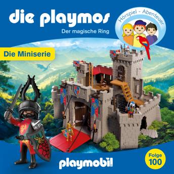 [German] - Die Playmos - Wie alles begann, Folge 100: Der magische Ring - Episode 1 (Ungekürzt)