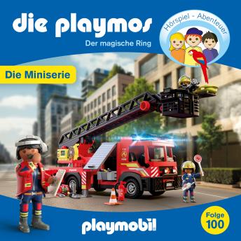 [German] - Die Playmos - Brand im Dachstuhl, Folge 100: Der magische Ring - Episode 5 (Ungekürzt) German Edition