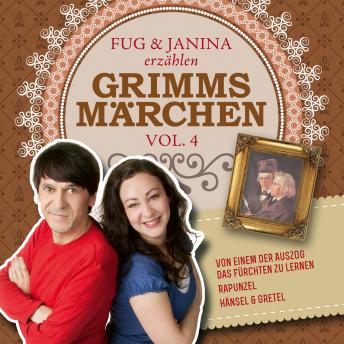 [German] - Fug und Janina lesen Grimms Märchen, Vol. 4
