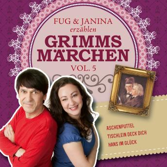 [German] - Fug und Janina lesen Grimms Märchen, Vol. 5