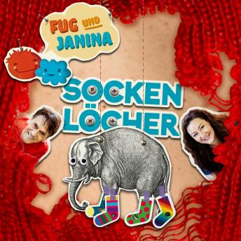 [German] - Fug und Janina, Folge 2: Sockenlöcher (Geschichte zu dem Lied)