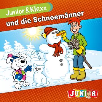 [German] - Junior & Klexx, Band 9: Junior & Klexx und die Schneemänner (Ungekürzt)