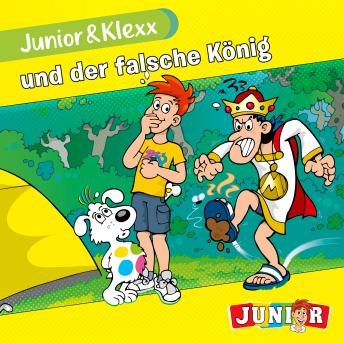 [German] - Junior & Klexx, Band 15: Junior & Klexx und der falsche König (Ungekürzt) German Edition