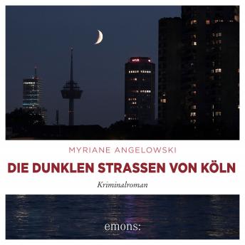 [German] - Die dunklen Straßen von Köln: Kriminalroman