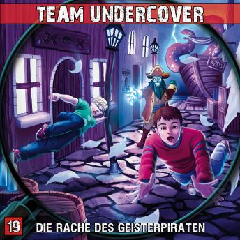 Team Undercover, Folge 19: Die Rache des Geisterpiraten
