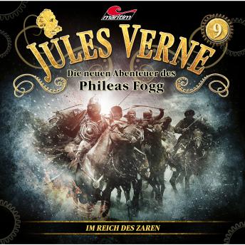[German] - Jules Verne, Die neuen Abenteuer des Phileas Fogg, Folge 9: Im Reich des Zaren