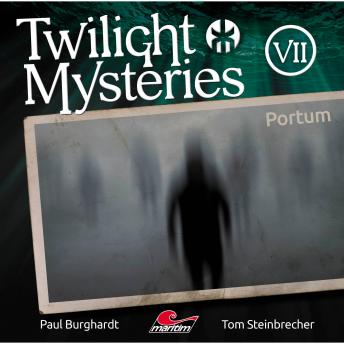 [German] - Twilight Mysteries, Die neuen Folgen, Folge 7: Portum