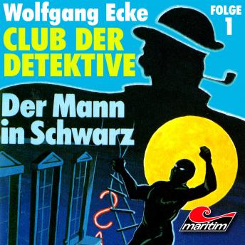 [German] - Club der Detektive, Folge 1: Der Mann in Schwarz