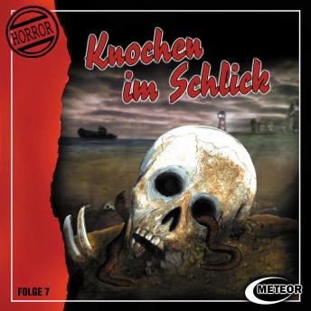 [German] - Meteor Horror, Folge 7: Knochen im Schlick