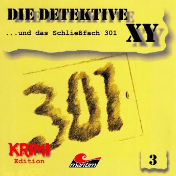 [German] - Die Detektive XY, Folge 3: ...und das Schließfach 301