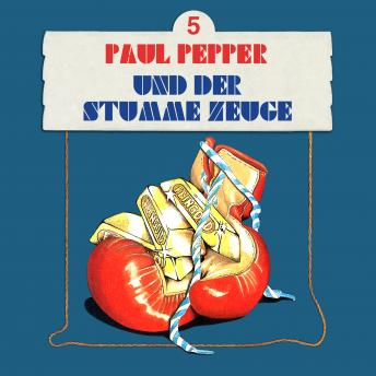 Paul Pepper, Folge 5: Paul Pepper und der stumme Zeuge sample.