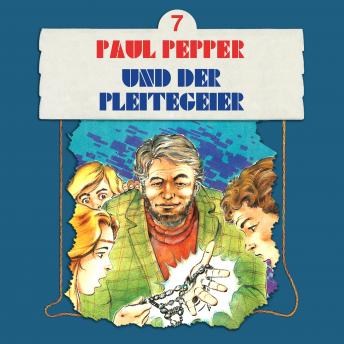 [German] - Paul Pepper, Folge 7: Paul Pepper und der Pleitegeier