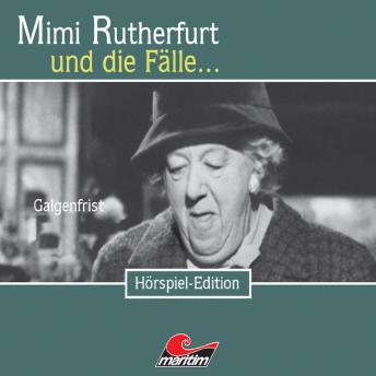 Mimi Rutherfurt, Folge 16: Galgenfrist