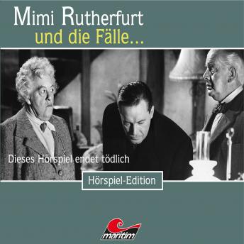 [German] - Mimi Rutherfurt, Folge 42: Dieses Hörspiel endet tödlich