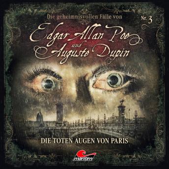 [German] - Edgar Allan Poe & Auguste Dupin, Folge 3: Die toten Augen von Paris