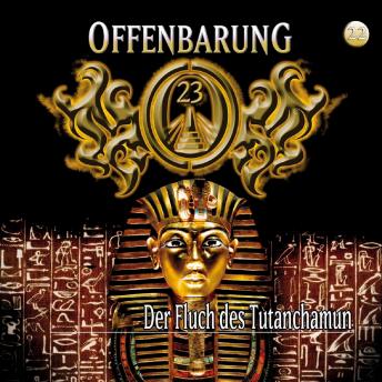[German] - Offenbarung 23, Folge 22: Der Fluch des Tutanchamun